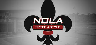 NOLA Speed and Style